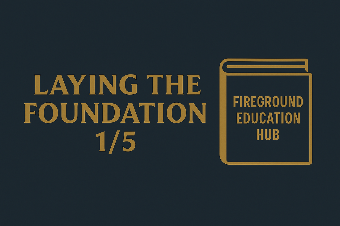 THE FOUNDATION #1 - Why Firefighters Need a Financial Game Plan