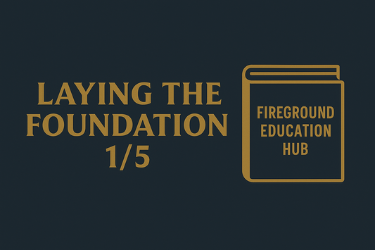 THE FOUNDATION #1 - Why Firefighters Need a Financial Game Plan