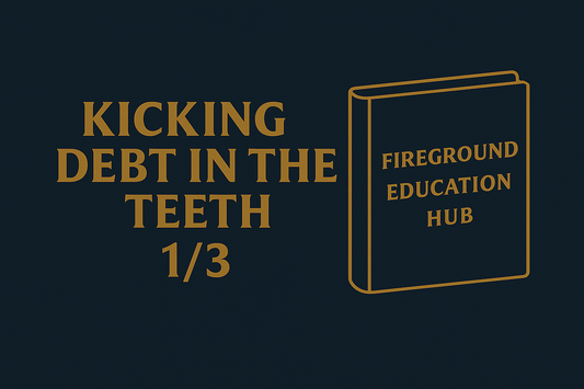 KICKING DEBT #1 - Debt is the Fire That Burns Your Wealth