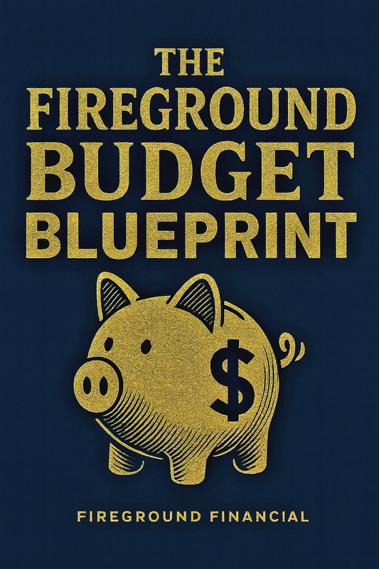 The Fireground Budget Blueprint